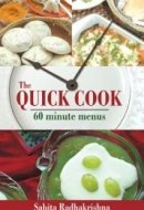 The Quick Cook: 60 Minute Menus