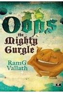 Oops the Mighty Gurgle