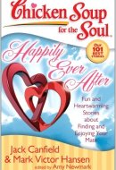CHICKEN SOUP FOR THE SOUL Happily Ever After