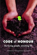 Code Of Honour:Nurturing People,Enriching Life