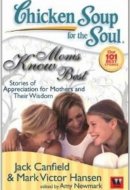 Chicken Soup For The Soul Mom Know Best