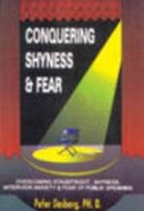 Conquering Shyness & Fear