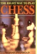 The Right Way To Play Chess