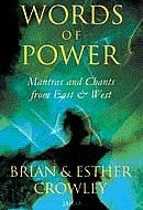 Words Of Power: Mantras And Chants From East & West