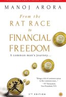 From the Rat Race to Financial Freedom A common man’s journey...