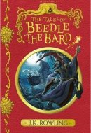 The Tales of Beedle the Bard Paperback – 22 Feb 2017 by J.K. Rowling (Author)