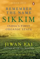 Remember the Name Sikkim- Indias First Organic State