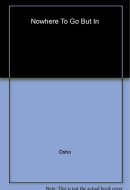 Nowhere To Go But In [Paperback] [May 01, 2014] Osho