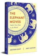 The Elephant Moves India's New Place in the World