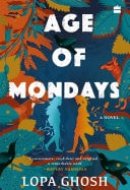 Age of Mondays A Novel