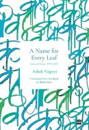Name for Every Leaf Selected Poems, 1959-2015