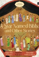 A Star Named Bibha And Other Stories Timeless Biographies
