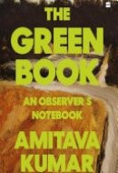 THE GREEN BOOK AN OBSERVER'S NOTEBOOK