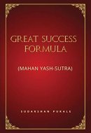 Great Success Formula for Life (Mahan Yash-Sutra)