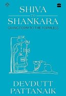Shiva to Shankara Giving Form to the Formless