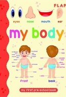 My Body : My First Pre-School Book