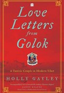 Love Letters From Golok: A Tantric Couple in Modern Tibet