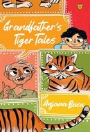 Grandfather's Tiger Tales