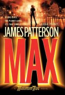 Max A Maximum Ride Novel