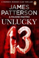 Unlucky 13 A Ghost from the Past Returns... (Women's Murder Club 13)