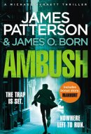 Ambush (Michael Bennett 11). Ruthless Killers Are Closing in on Michael Bennett