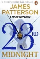 23rd Midnight A serial killer behind bars. A copycat killer on the loose... (Women’s Murder Club 23)