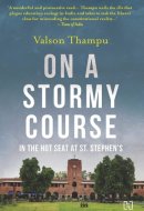 On a Stormy Course In the Hot Seat at St. Stephen's