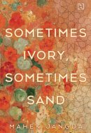 Sometimes Ivory, Sometimes Sand
