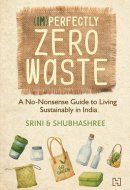 The (Im)Perfectly Zero Waste