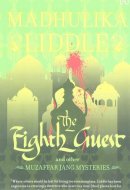 The Eighth Guest And Other Muzaffar Jang Mysteries