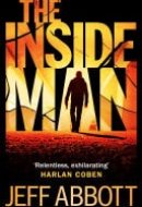 The Inside Man The page-turning fourth thriller in the extraordinary Sam Capra series