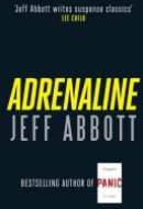 Adrenaline The edge-of-your-seat first thriller in the internationally bestselling Sam Capra series