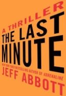 The Last Minute [A Thriller]