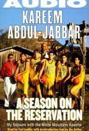 A Season on the Reservation