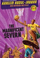 Streetball Crew Book Three: The Magnificent Severn