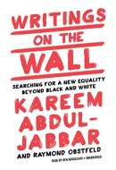 Writings on the Wall Lib/E: Searching for a New Equality Beyond Black and White