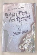 Before They Are Hanged [The First Law: Book Two] (The First Law, 2)