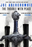 Trouble With Peace : Library Edition