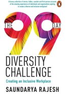 The 99 Day Diversity Challenge Creating an Inclusive Workplace: Revised and Updated