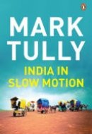 India In Slow Motion