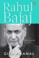 Rahul Bajaj An Extraordinary Life