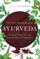 Ayurveda The True Way to Restore Your Health and Happiness