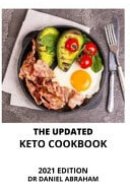 The Updated Keto Cookbook. 2021 Edition