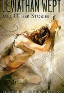 Leviathan Wept and Other Stories