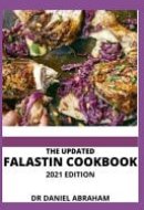The Updated Falastin Cookbook. 2021 Edition