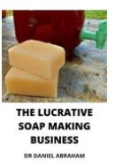 The Lucrative Soap Making Business