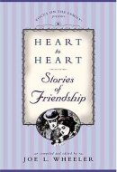 Heart to Heart Stories of Friendship