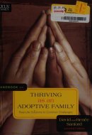 Handbook on Thriving As an Adoptive Family Real-Life Solutions to Common Challenges