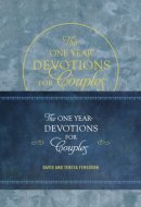 The One Year Devotions for Couples 365 Inspirational Readings