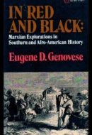 In Red and Black Marxian Explorations in Southern and Afro-American History
